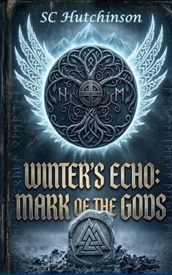 Winter's Echo: Mark of the Gods - Marked Souls Saga, #2