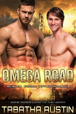 Omega Road: Science Fiction Mpreg Romance - Omega Path, #1