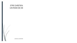 ETRE CHRETIEN, UN MODE DE VIE - christian