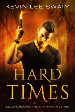 Hard Times - Sam Harlan, Vampire Hunter, #2
