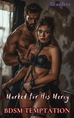 Marked for His Mercy(Bdsm temptation) - BDSM temptation