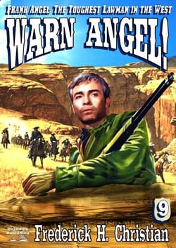 Angel 09: Warn Angel! - Frank Angel Western, #9