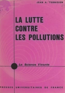 La lutte contre les pollutions - Milieux inhalés, ingérés et acoustiques