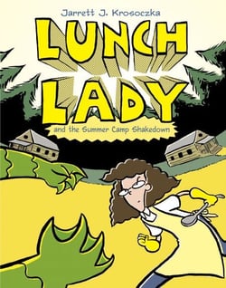 Lunch Lady and the Summer Camp Shakedown - Lunch Lady #4