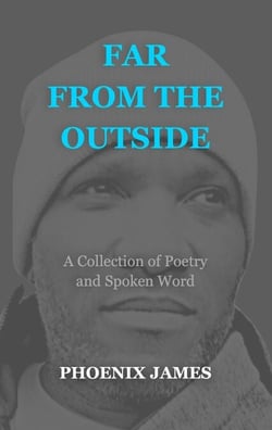 Far from the Outside - Poetry &amp; Spoken Word