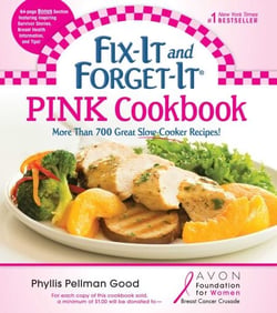 Fix-It and Forget-It Pink Cookbook - More Than 700 Great Slow-Cooker Recipes!