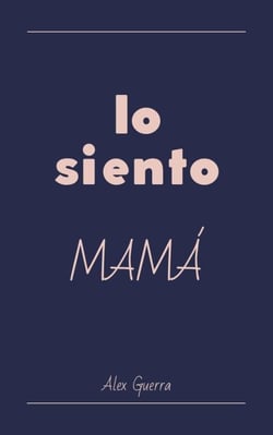 Lo siento, mamá