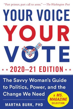 Your Voice, Your Vote: 2020–21 Edition - The Savvy Woman's Guide to Politics, Power, and the Change We Need
