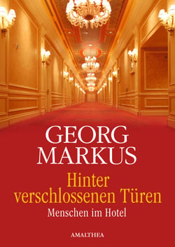 Hinter verschlossenen Türen - Menschen im Hotel