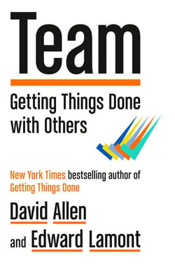 Team - Getting Things Done with Others