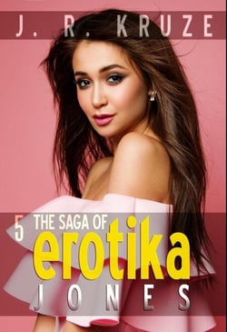 The Saga of Erotika Jones 05 - Speculative Fiction Modern Parables