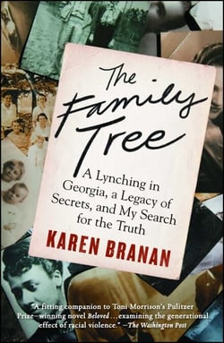 The Family Tree - A Lynching in Georgia, a Legacy of Secrets, and My Search for the Truth