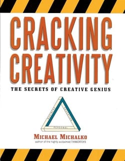 Cracking Creativity - The Secrets of Creative Genius
