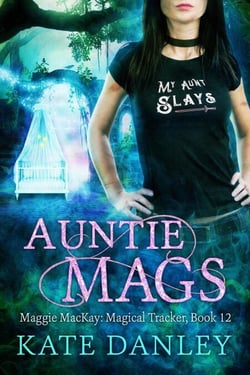 Auntie Mags - Maggie MacKay:  Magical Tracker, #12