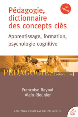 Pédagogie, dictionnaire des concepts clés - Apprentissages, formation, psychologie cognitive
