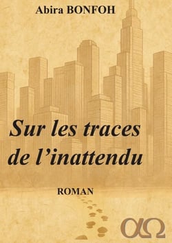 Sur les traces de l'inattendu - Roman contemporain