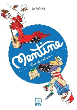 Mentine (Tome 3) - Pas de cadeau !
