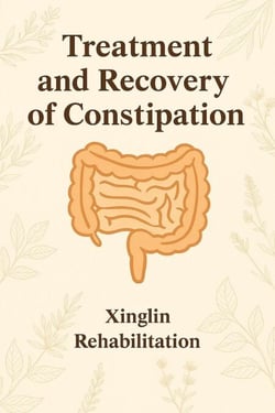 Treatment and Recovery of Constipation - Xinglin Health, #1