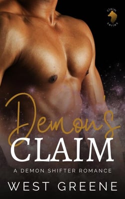 Demon's Claim: A Demon Shifter Romance [Claim Series Book 2] - Claim Series, #2