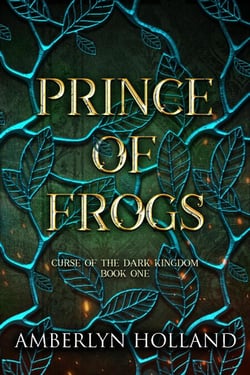 Prince of Frogs - Curse of the Dark Kingdom, #1