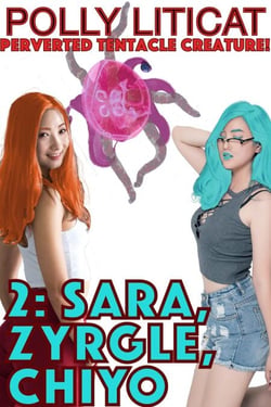 2: Sara, Zyrgle, Chiyo - Perverted Tentacle Creature, #3