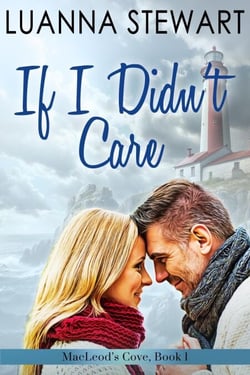 If I Didn't Care - MacLeod's Cove, #1