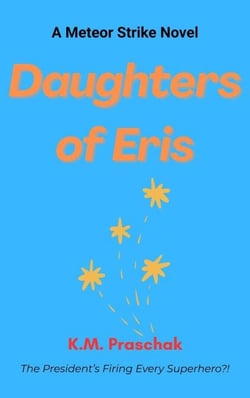 Daughters of Eris - Meteor Strike, #3