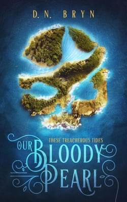 Our Bloody Pearl - These Treacherous Tides, #1