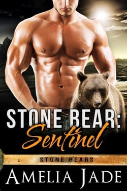 Stone Bear: Sentinel - Stone Bears, #1
