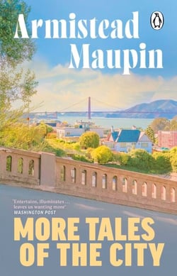 More Tales Of The City - The second novel in the classic, must-read Tales of the City series