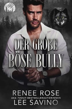 Der große böse Bully - The-Werewolves-of-Wall-Street-Serie, #5