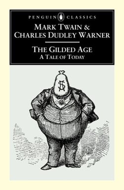 The Gilded Age - A Tale of Today