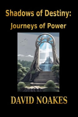 Journeys of Power - Shadows of Destiny, #2