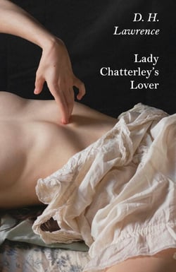 Lady Chatterley's Lover - A novel