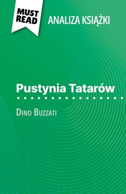 Pustynia Tatarów książka Dino Buzzati (Analiza książki) - Pełna analiza i szczegółowe podsumowanie pracy