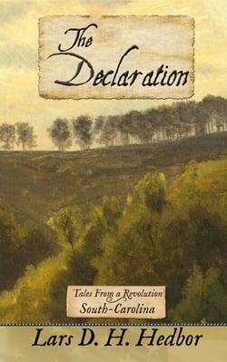 The Declaration: Tales From a Revolution - South-Carolina - Tales From a Revolution, #4