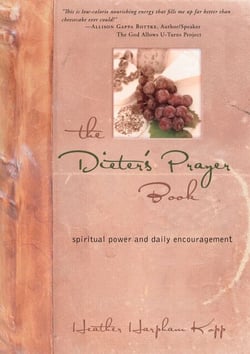 The Dieter's Prayer Book - Spiritual Power and Daily Encouragement