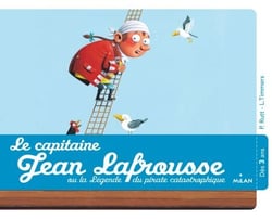 Le capitaine Jean Lafrousse, ou la légende d'un pirate calamiteux - Ou la légende du pirate calamiteux