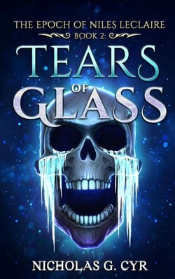 Tears of Glass - The Epoch of Niles LeClaire, #2