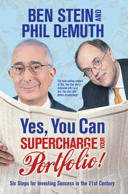 Yes, You Can Supercharge Your Portfolio! - Six Steps for Investing Success in the 21st Century
