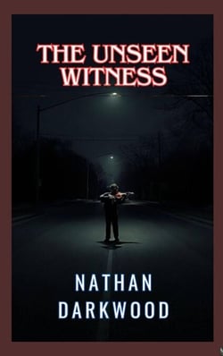The Unseen Witness
