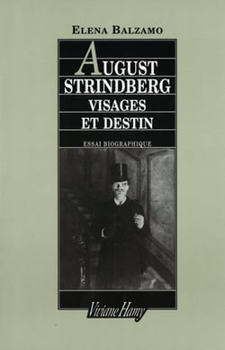 August Strindberg : visages et destin - Visages et destins