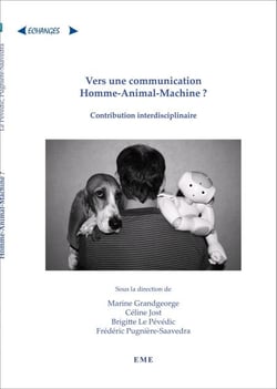 Vers une communication Homme-Animal-Machine ? - Contribution interdisciplinaire