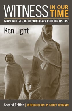 Witness in Our Time, Second Edition - Working Lives of Documentary Photographers