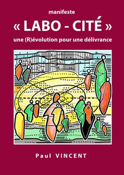Manifeste "LABO-CITÉ" - une (R)évolution pour une délivrance