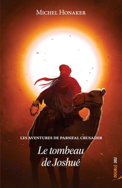 Le tombeau de Joshué - Un roman d’aventures extraordinaire !