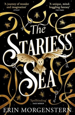 The Starless Sea - The Sunday Times bestseller and TikTok sensation from the author of The Night Circus