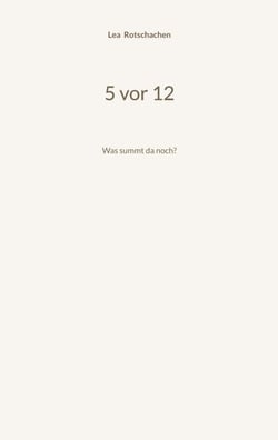 5 vor 12 - Was summt da noch?