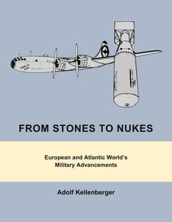 From Stones to Nukes - European and Atlantic World's Military Advancements