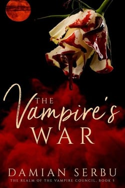 The Vampire's War - The Realm of the Vampire Council, #5